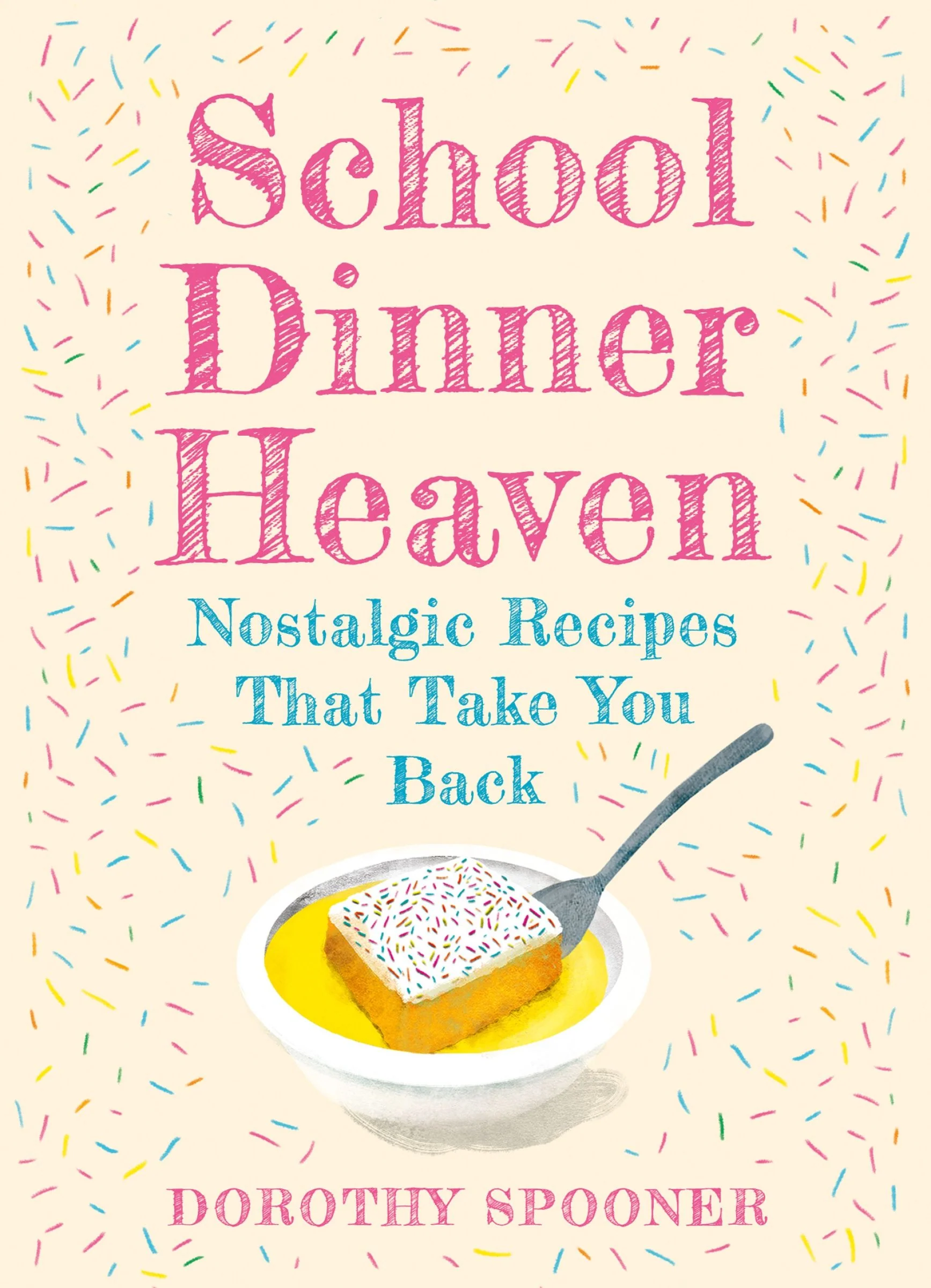 School Dinner Heaven: Nostalgic Recipes That Take You Back - Image 3