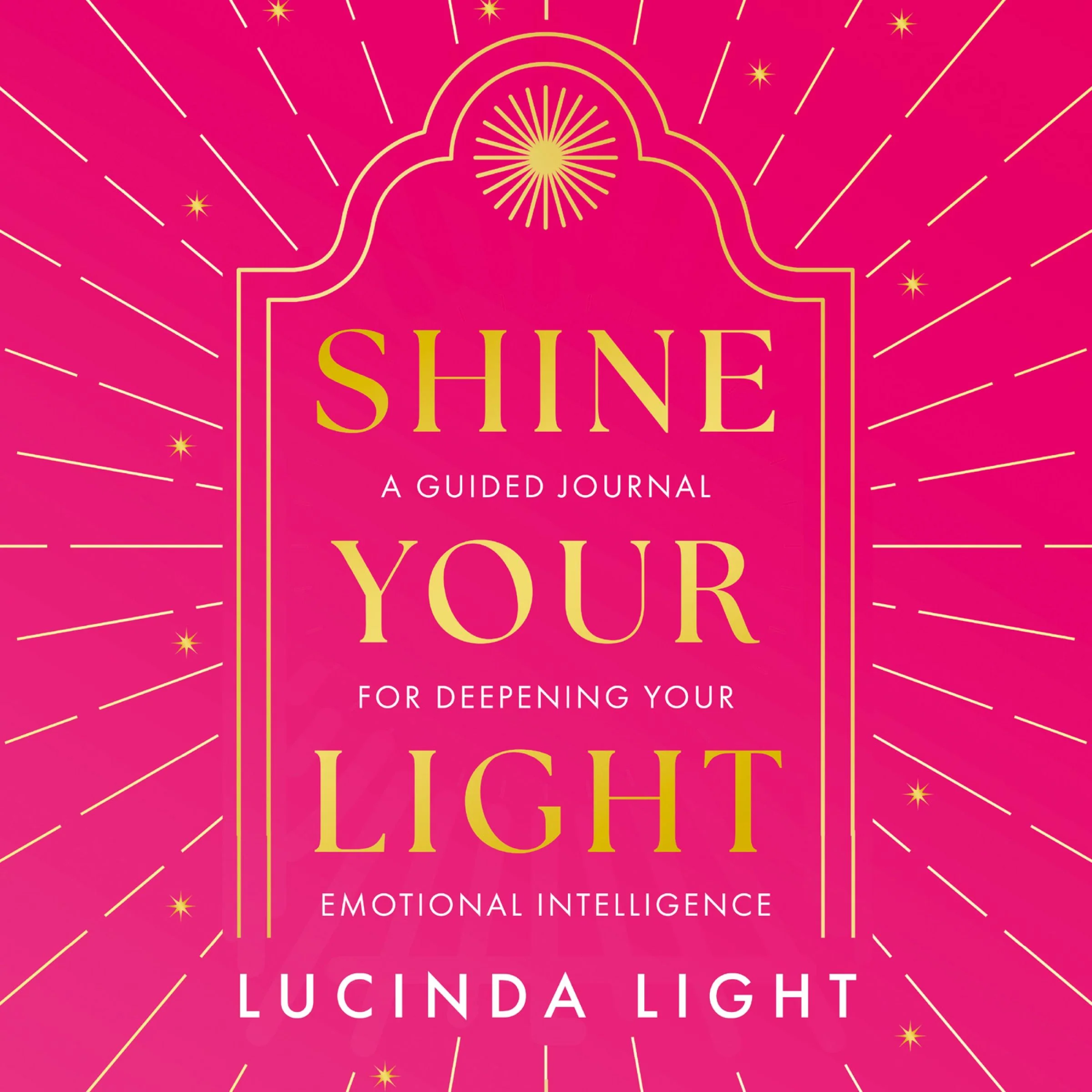Shine Your Light: A Guided Journal for Deepening Your Emotional Intelligence - Image 3