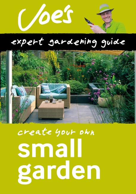Small Garden: Design your garden with this gardening book for beginners (Collins Joe Swift Gardening Books) - Image 2