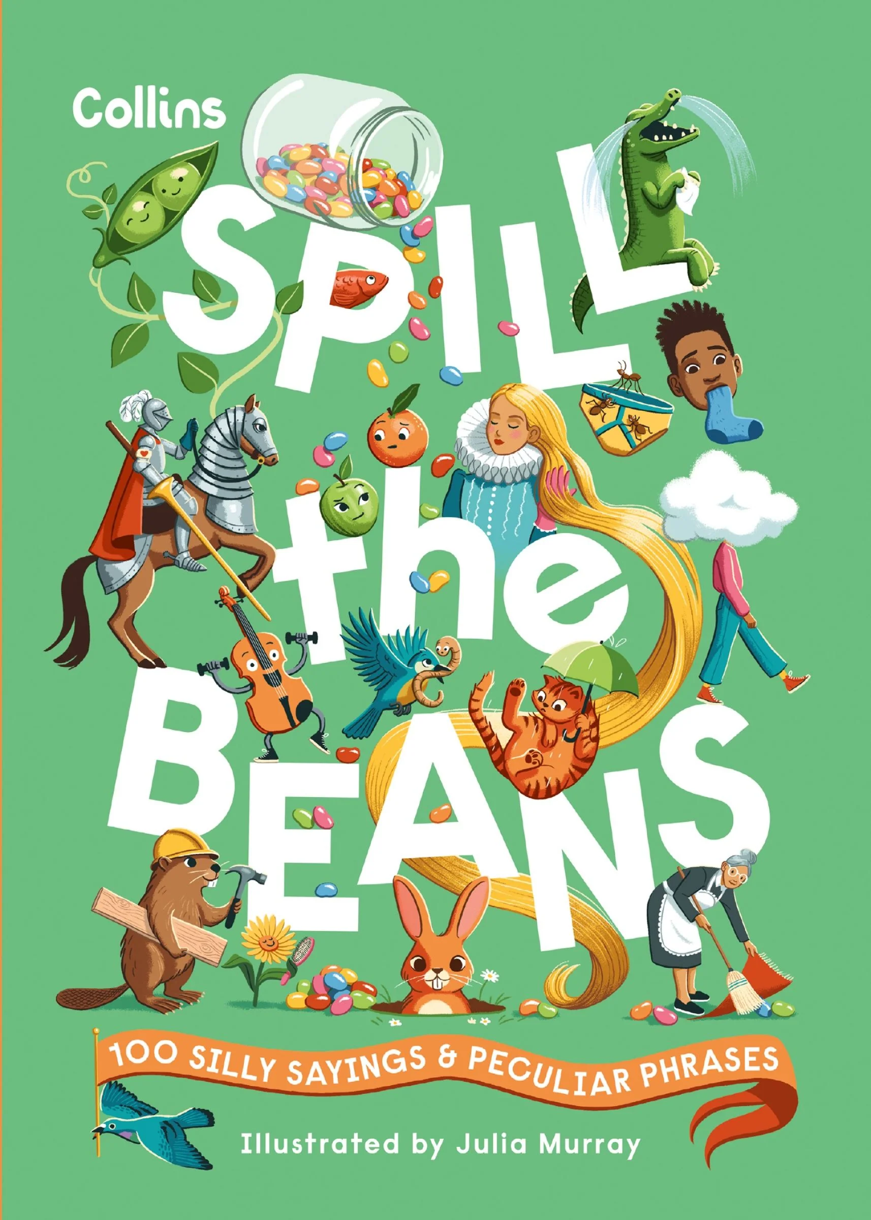 Spill the Beans: 100 silly sayings and peculiar phrases - Image 2