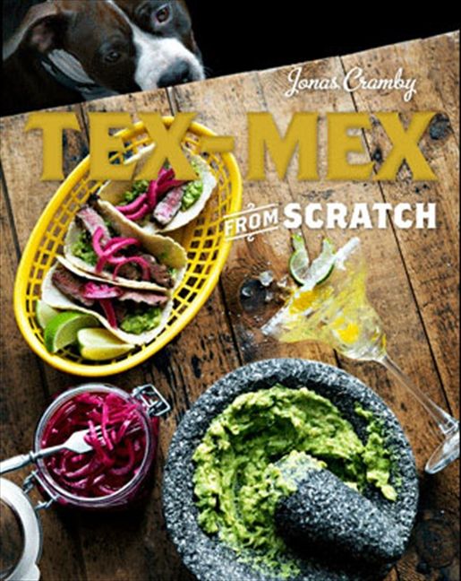 Tex-Mex From Scratch - Image 3
