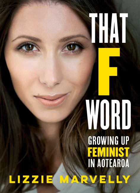 That F Word: Growing Up Feminist in Aotearoa - Image 2