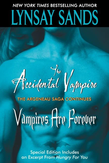 The Accidental Vampire Plus Vampires are Forever and Bonus Material