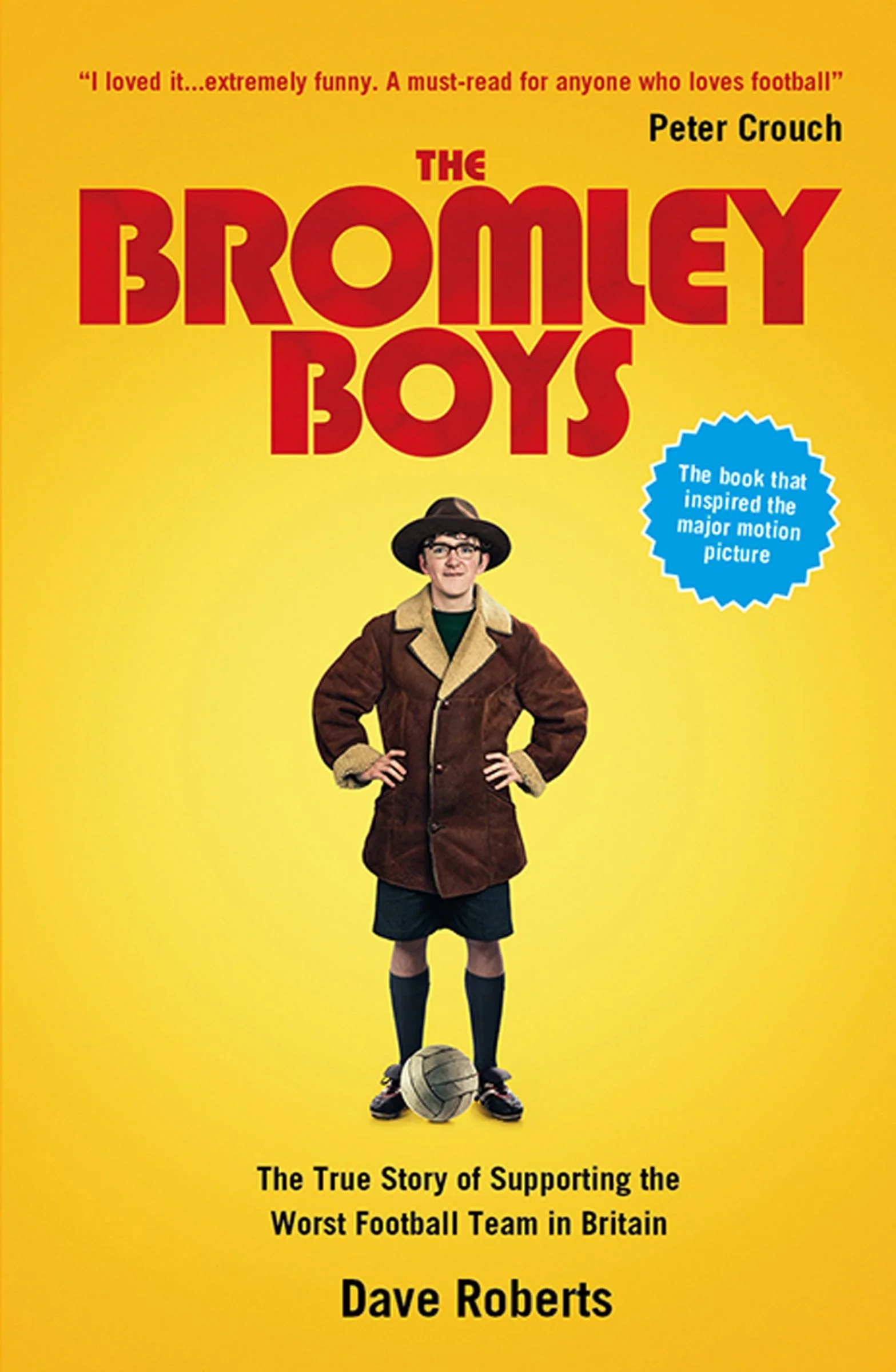 The Bromley Boys: The True Story of Supporting the Worst Football Club in Britain - Image 2