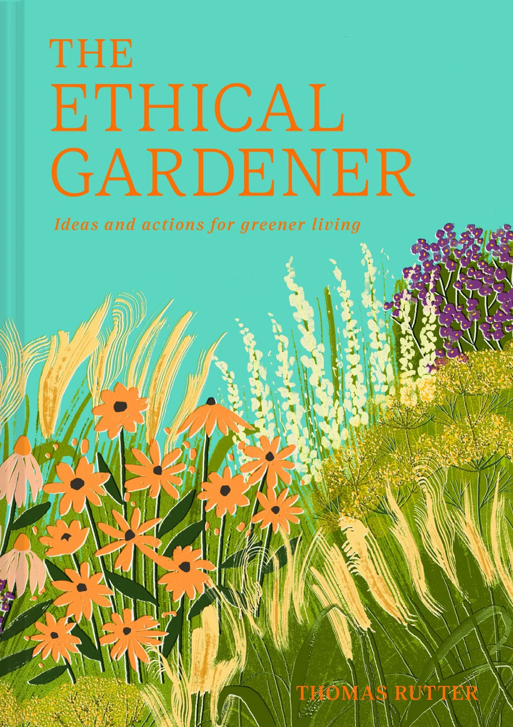 The Ethical Gardener: Ideas and actions for greener living - Image 2