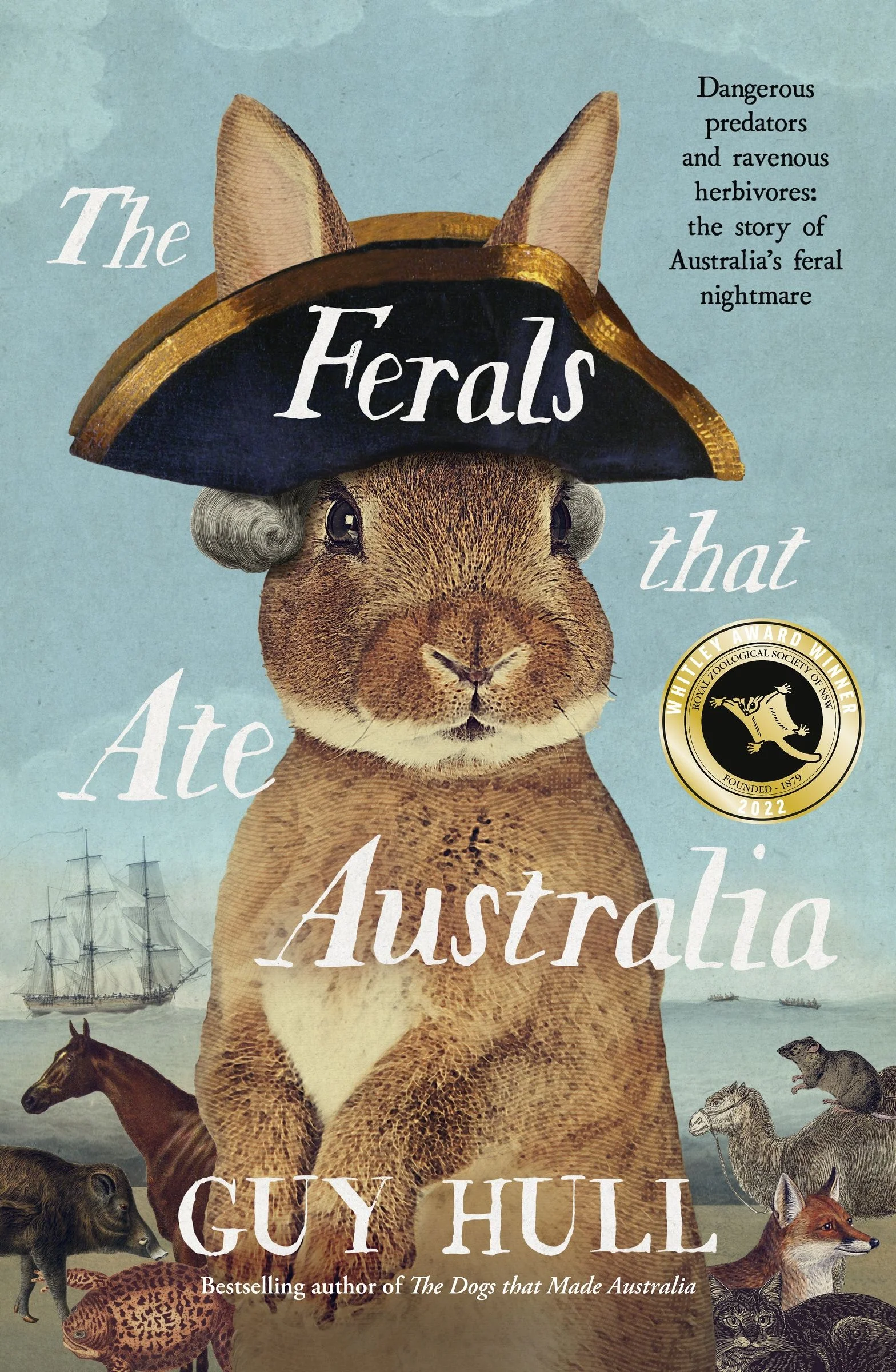 The Ferals that Ate Australia: The fascinating history of feral animals and winner of a 2022 Whitley Award from the bestselling author of The Do - Image 2