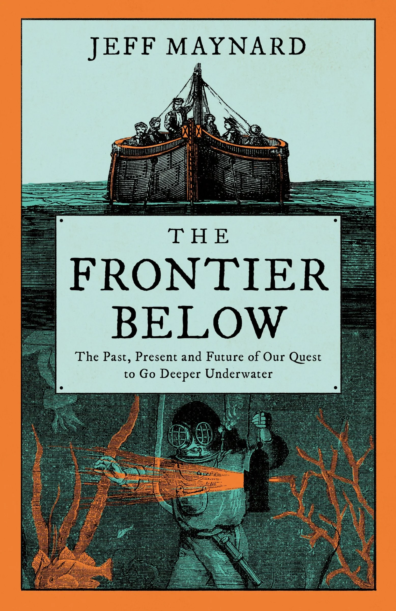 The Frontier Below: The Past, Present and Future of Our Quest to Go Deeper Underwater - Image 3