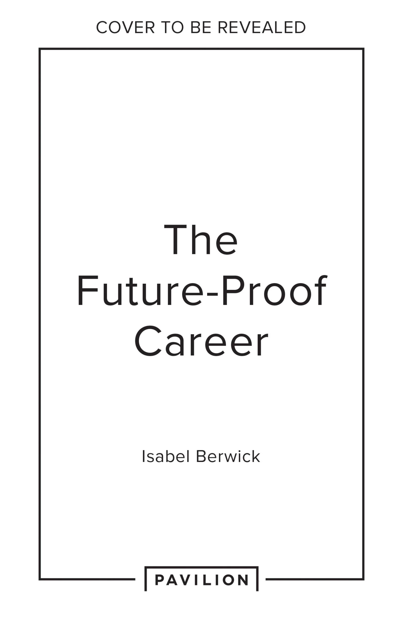 The Future-Proof Career: Making working work for you - Image 3