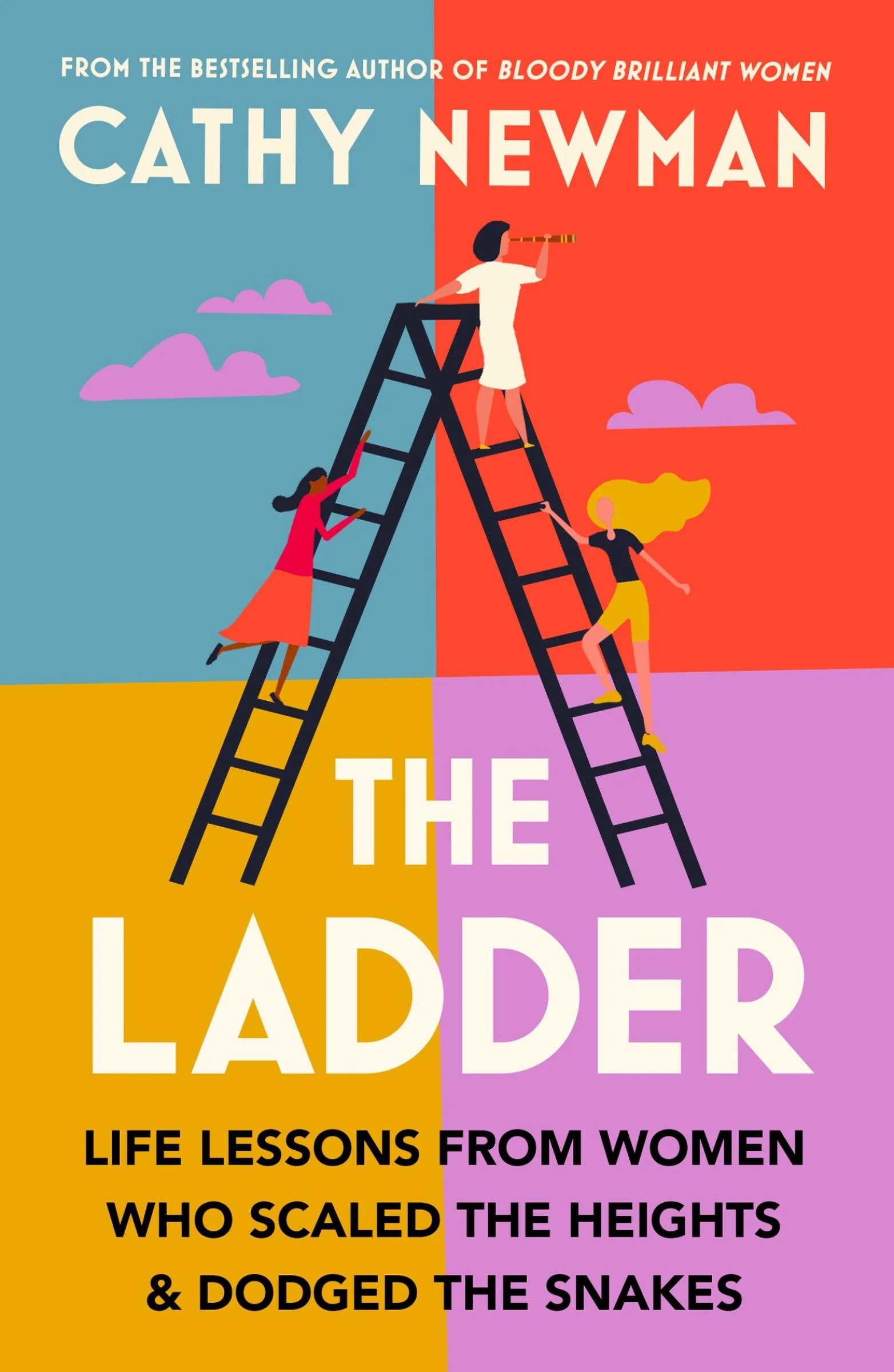 The Ladder: Life Lessons from Women Who Scaled the Heights & Dodged the Snakes - Image 4