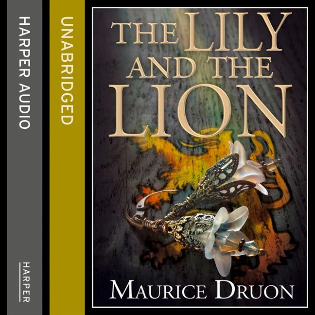The Lily and the Lion (The Accursed Kings, Book 6) - Image 3