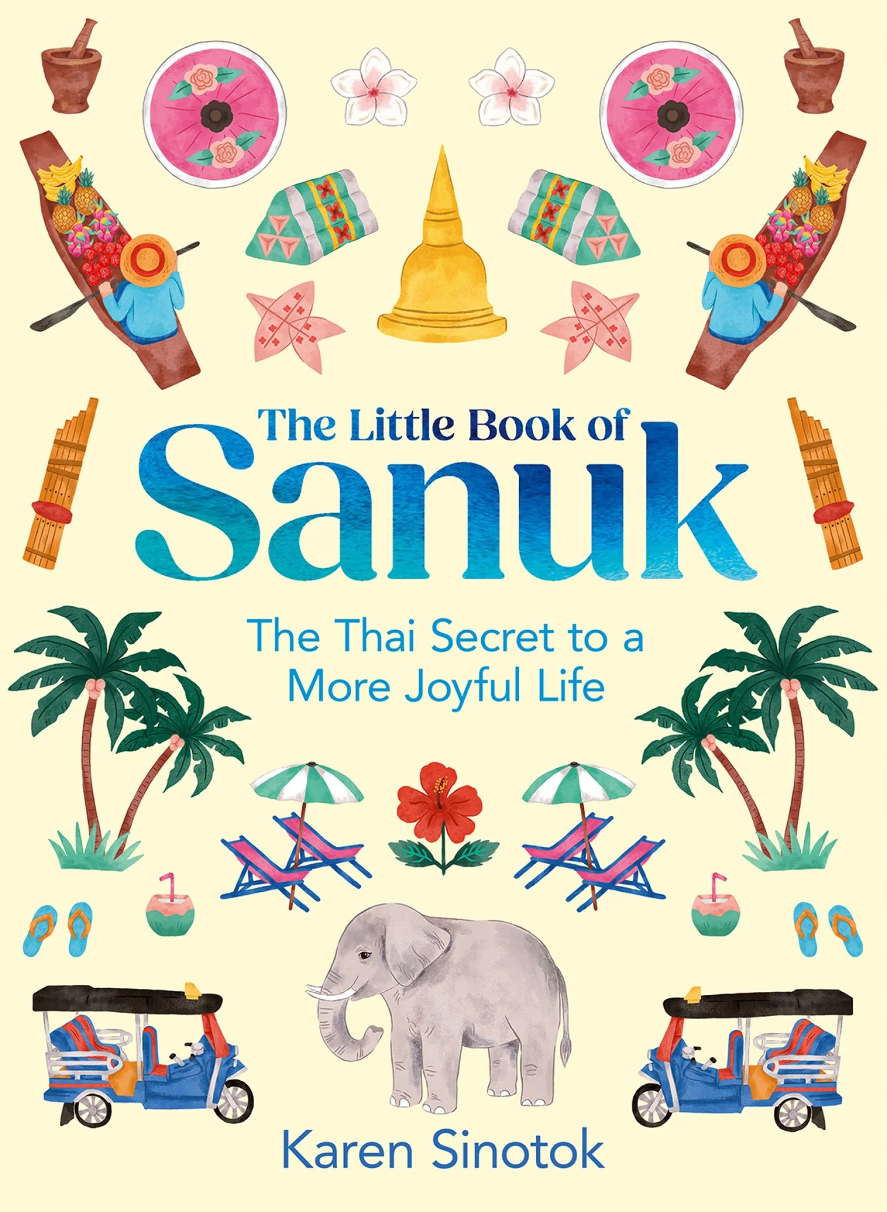 The Little Book of Sanuk: The Thai Secret to a More Joyful Life - Image 2
