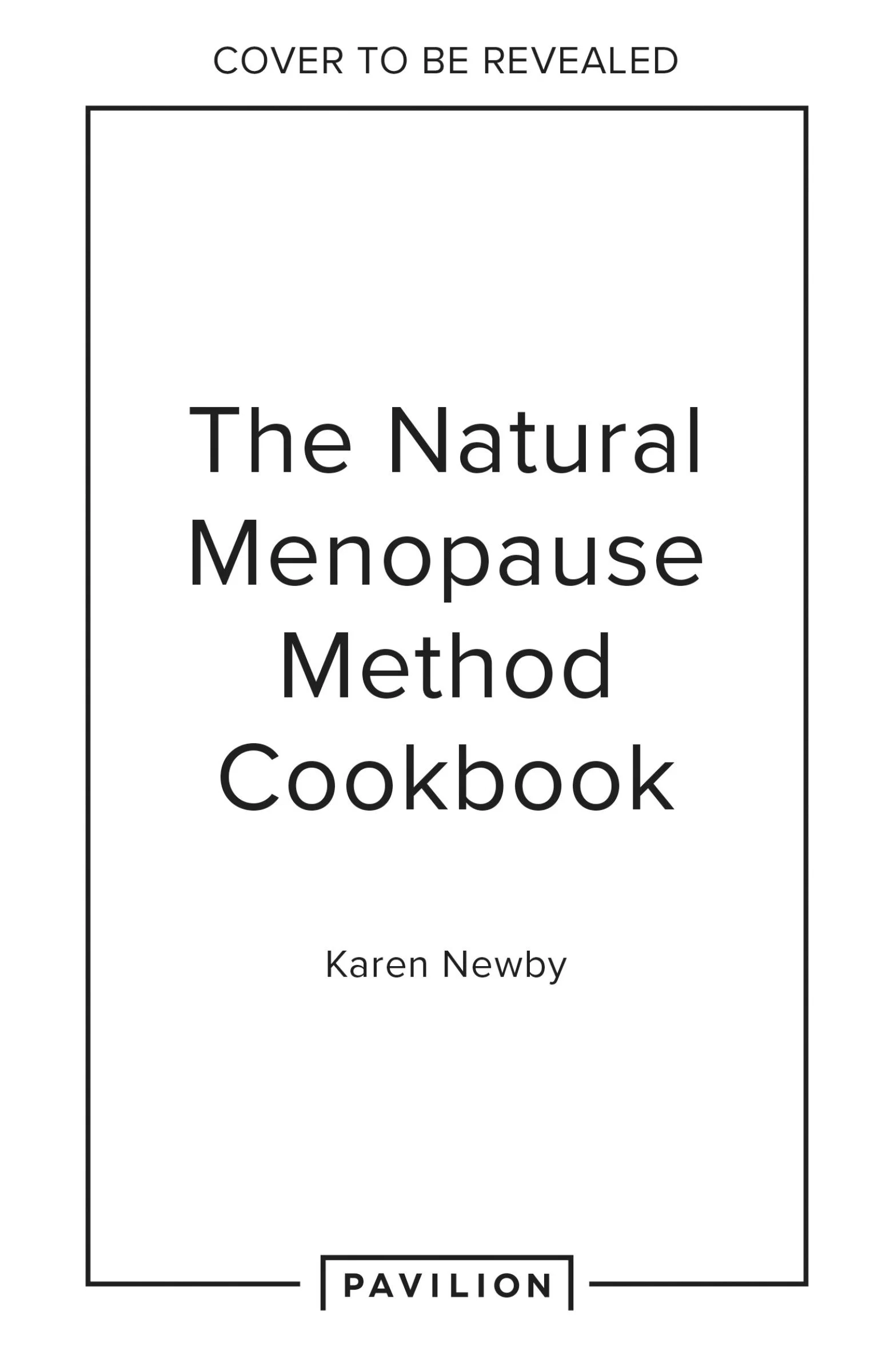 The Natural Menopause Method Cookbook: 60 Nourishing Recipes Arranged by Symptom - Image 3