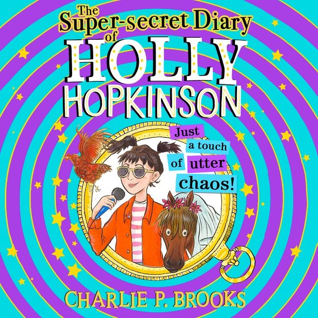 The Super-Secret Diary of Holly Hopkinson: Just a Touch of Utter Chaos (Holly Hopkinson, Book 3) - Image 2
