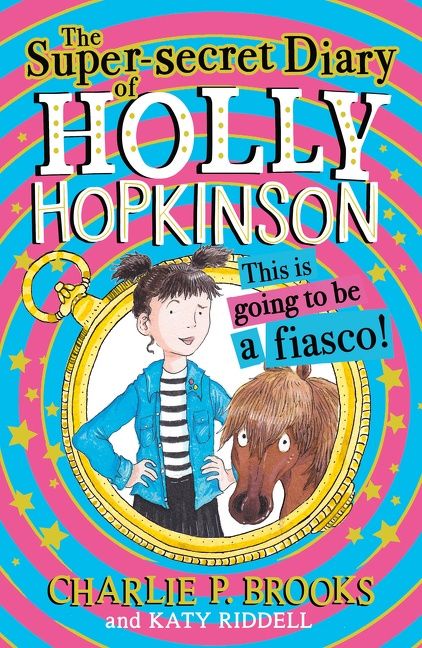 The Super-Secret Diary of Holly Hopkinson: This Is Going To Be a Fiasco (Holly Hopkinson, Book 1) - Image 3