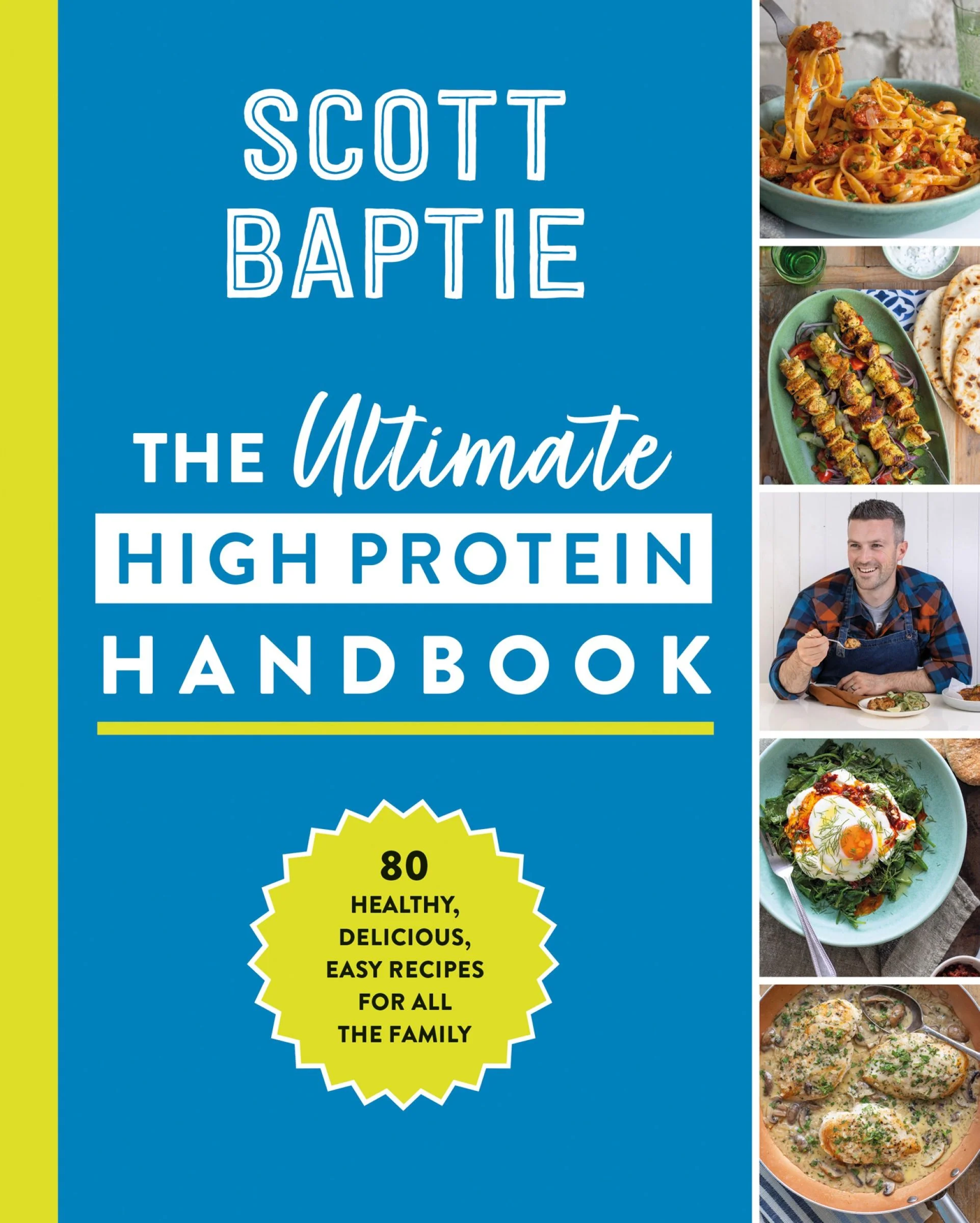 The Ultimate High Protein Handbook: 80 healthy, delicious, easy recipes for all the family - Image 3