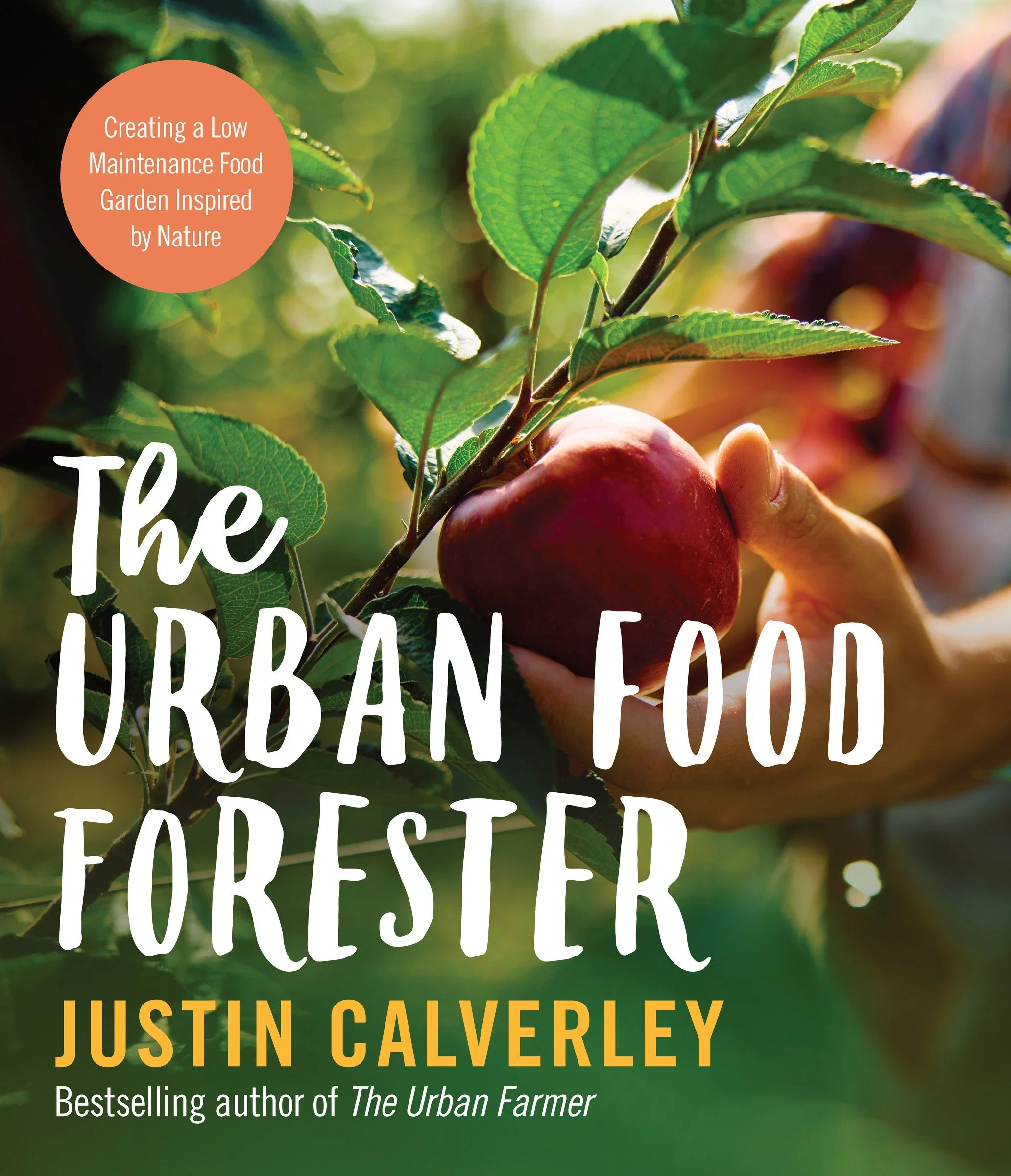 The Urban Food Forester: by the bestselling author of The Urban Farmer - Image 2