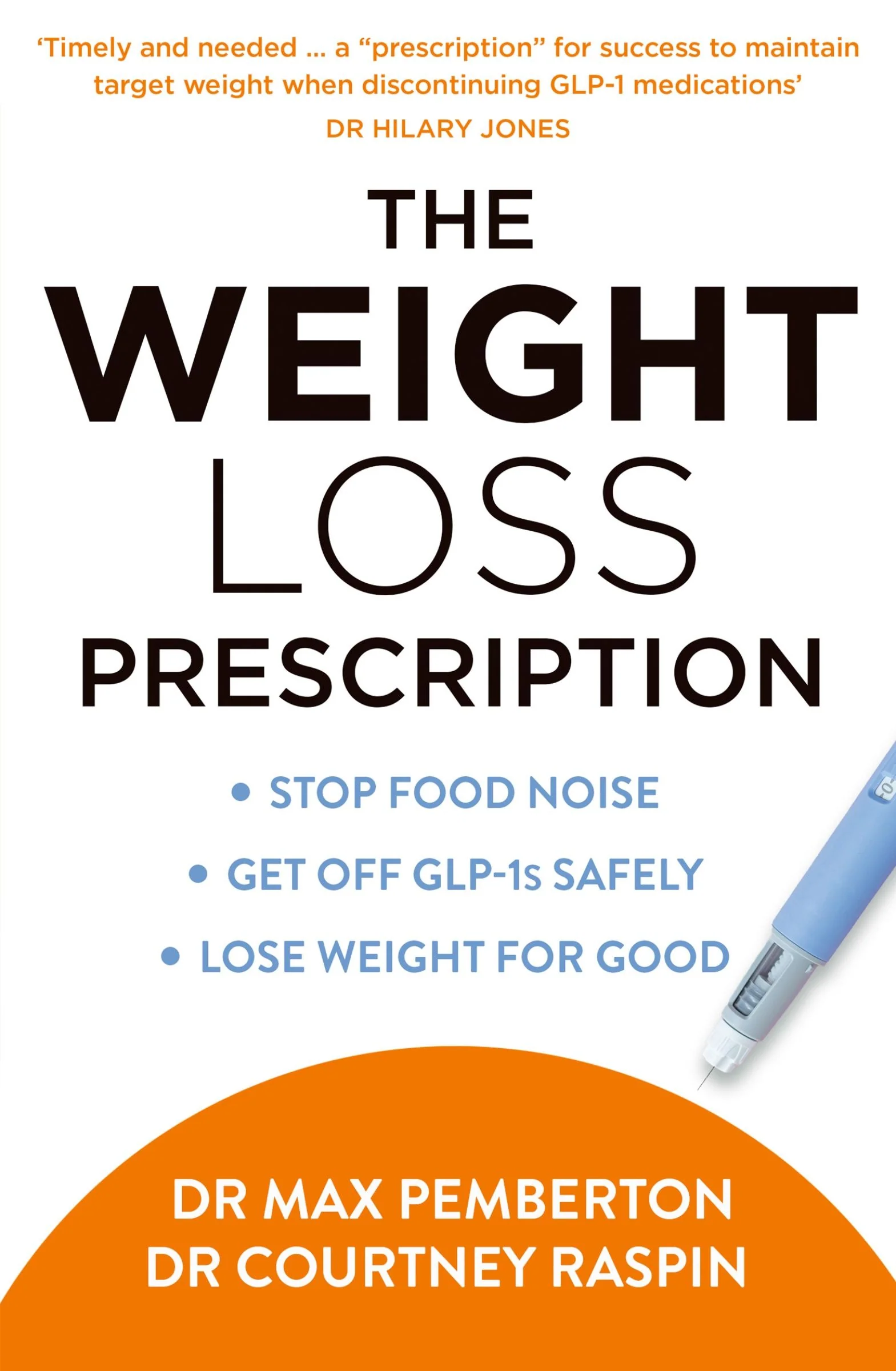 The Weight Loss Prescription: Stop food noise. Get off GLP-1s safely. Lose weight for good. - Image 2