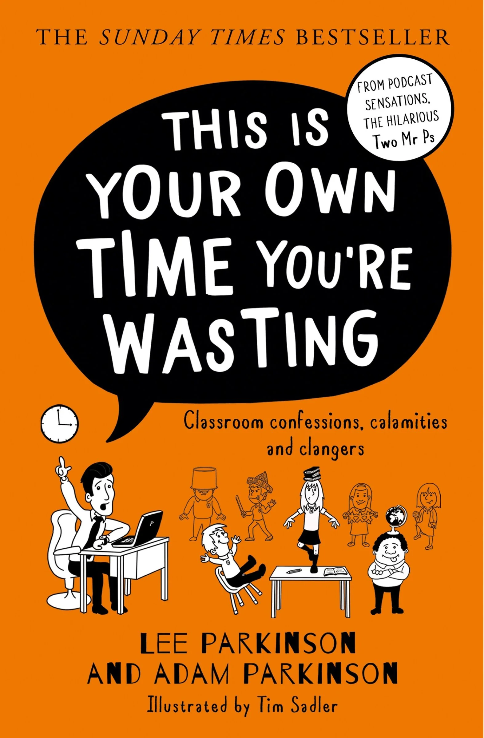 This Is Your Own Time You’re Wasting: Classroom Confessions, Calamities and Clangers - Image 2