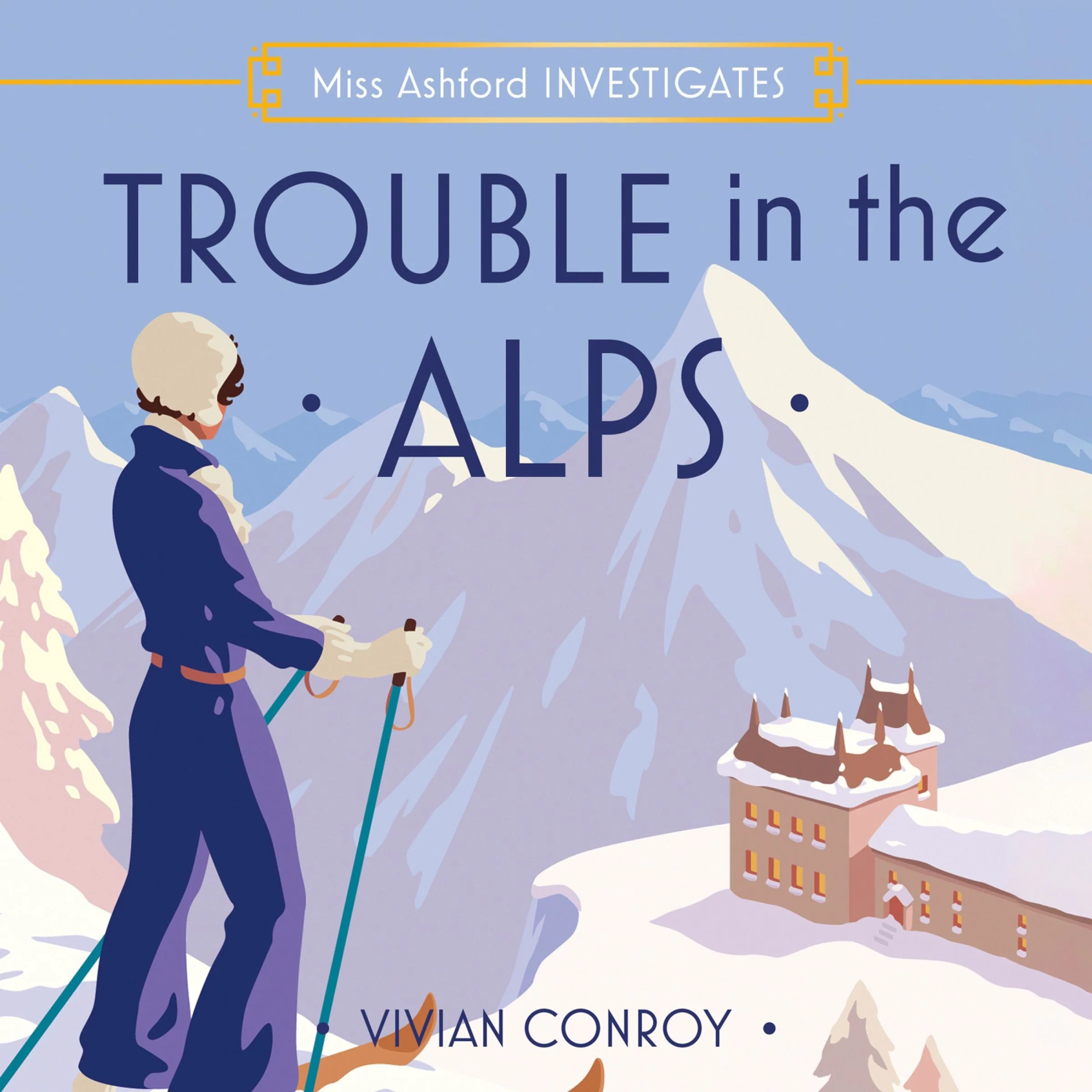 Trouble in the Alps (Miss Ashford Investigates, Book 6) - Image 3
