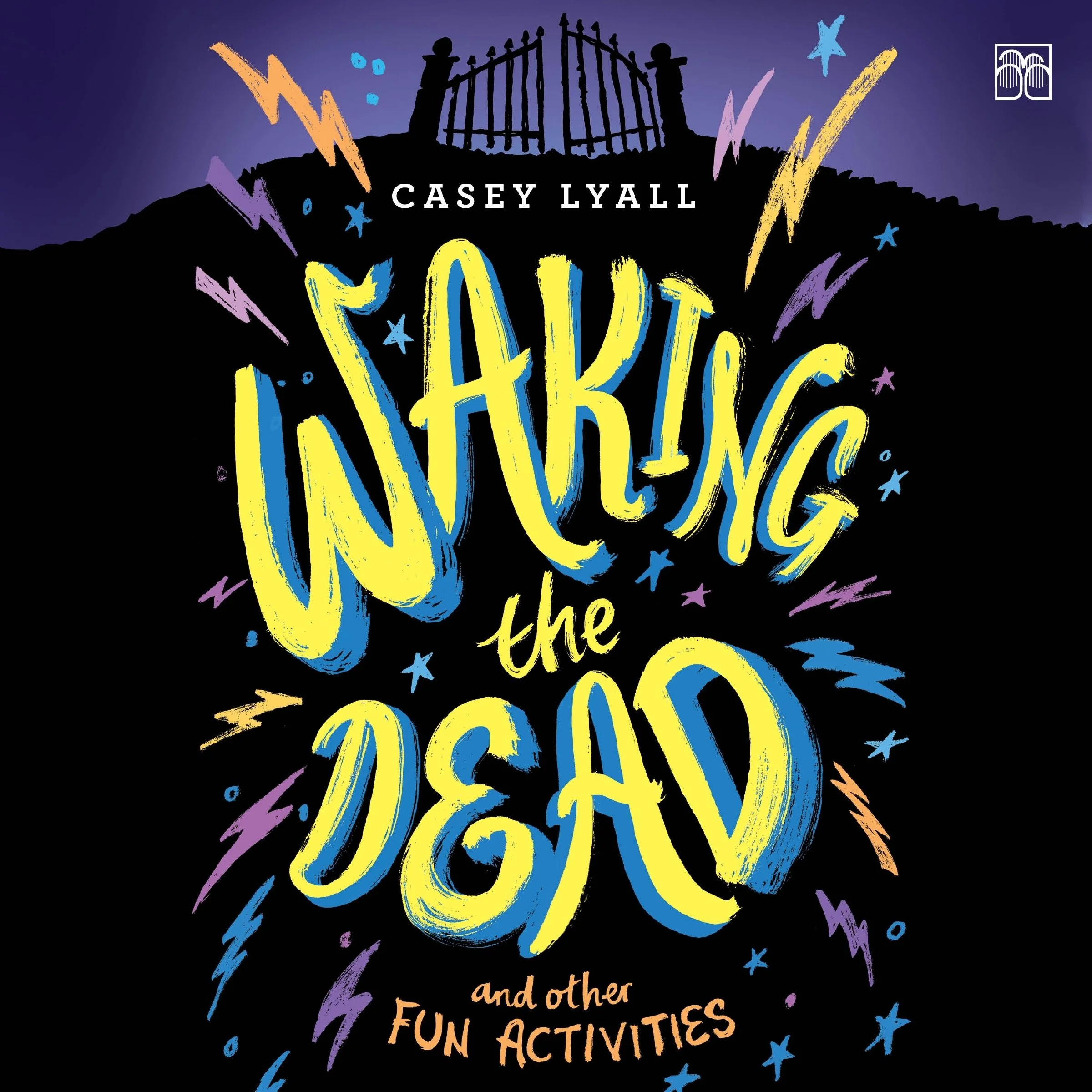 Waking the Dead and Other Fun Activities - Image 4