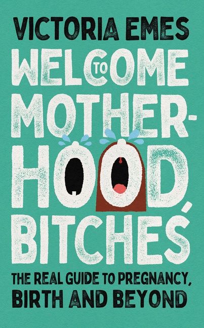 Welcome to Motherhood, Bitches - Image 2