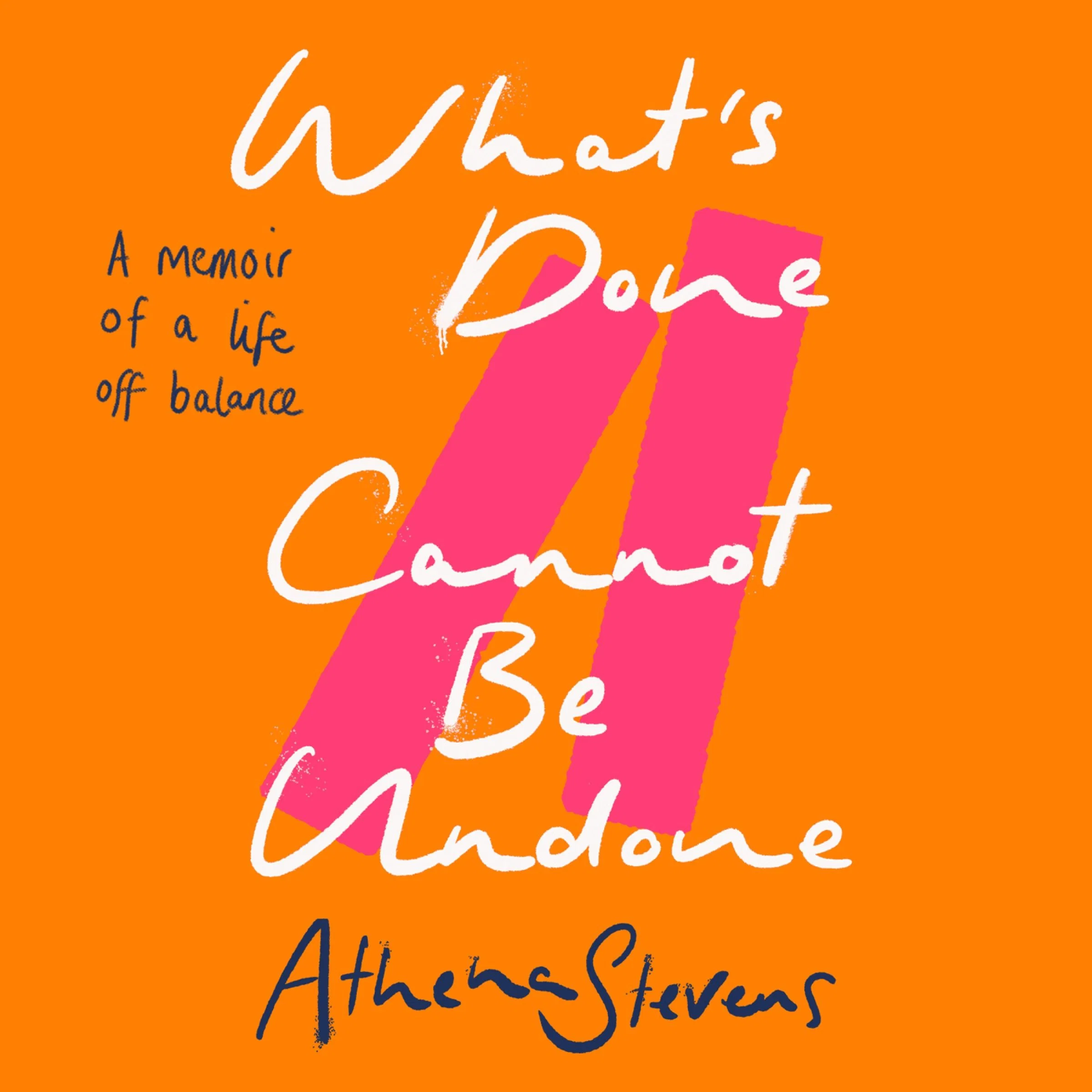 What’s Done Cannot Be Undone: A memoir of a life off balance - Image 3