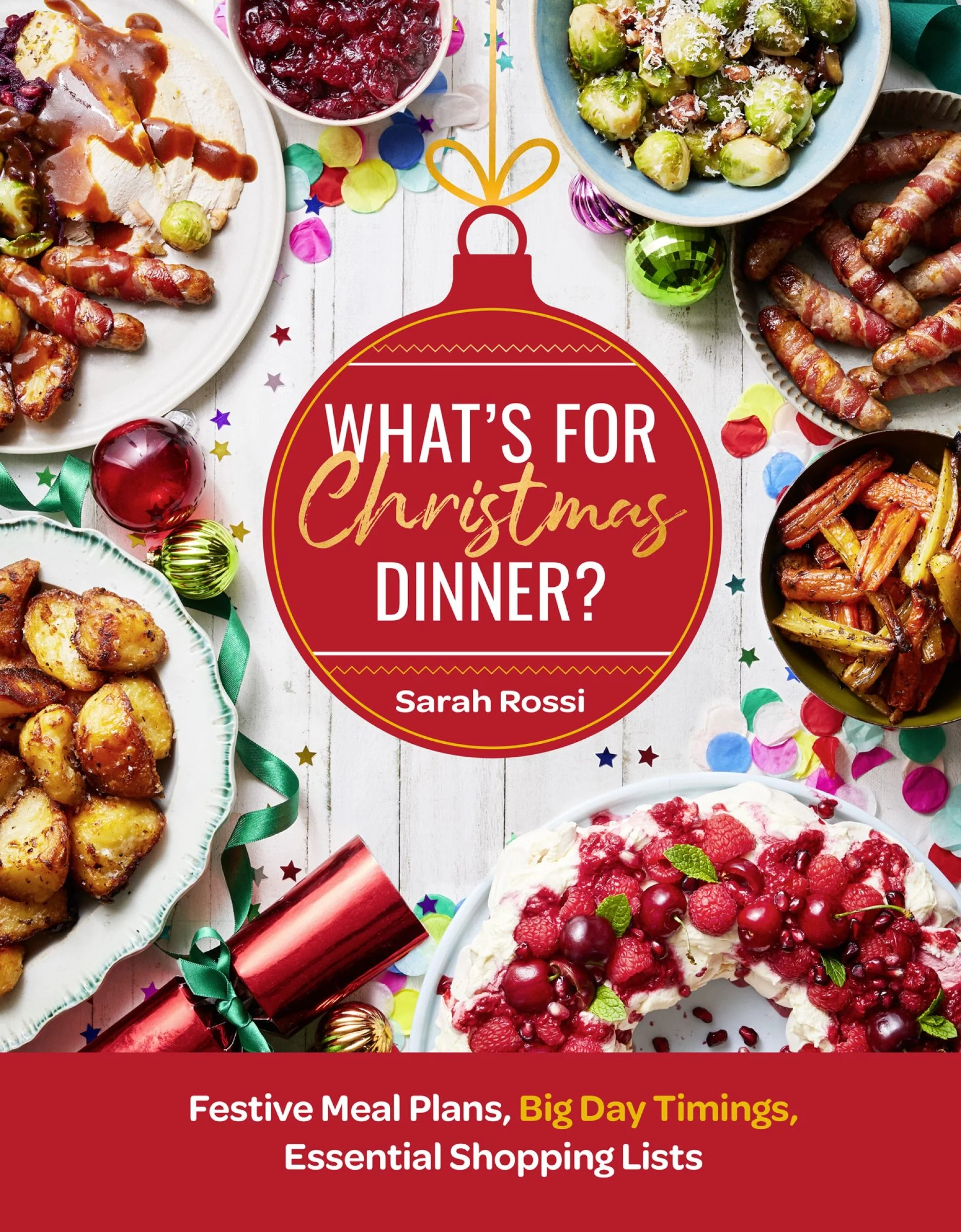 What’s For Christmas Dinner?: Festive Meal Plans, Big-Day Timings, Essential Shopping Lists - Image 3