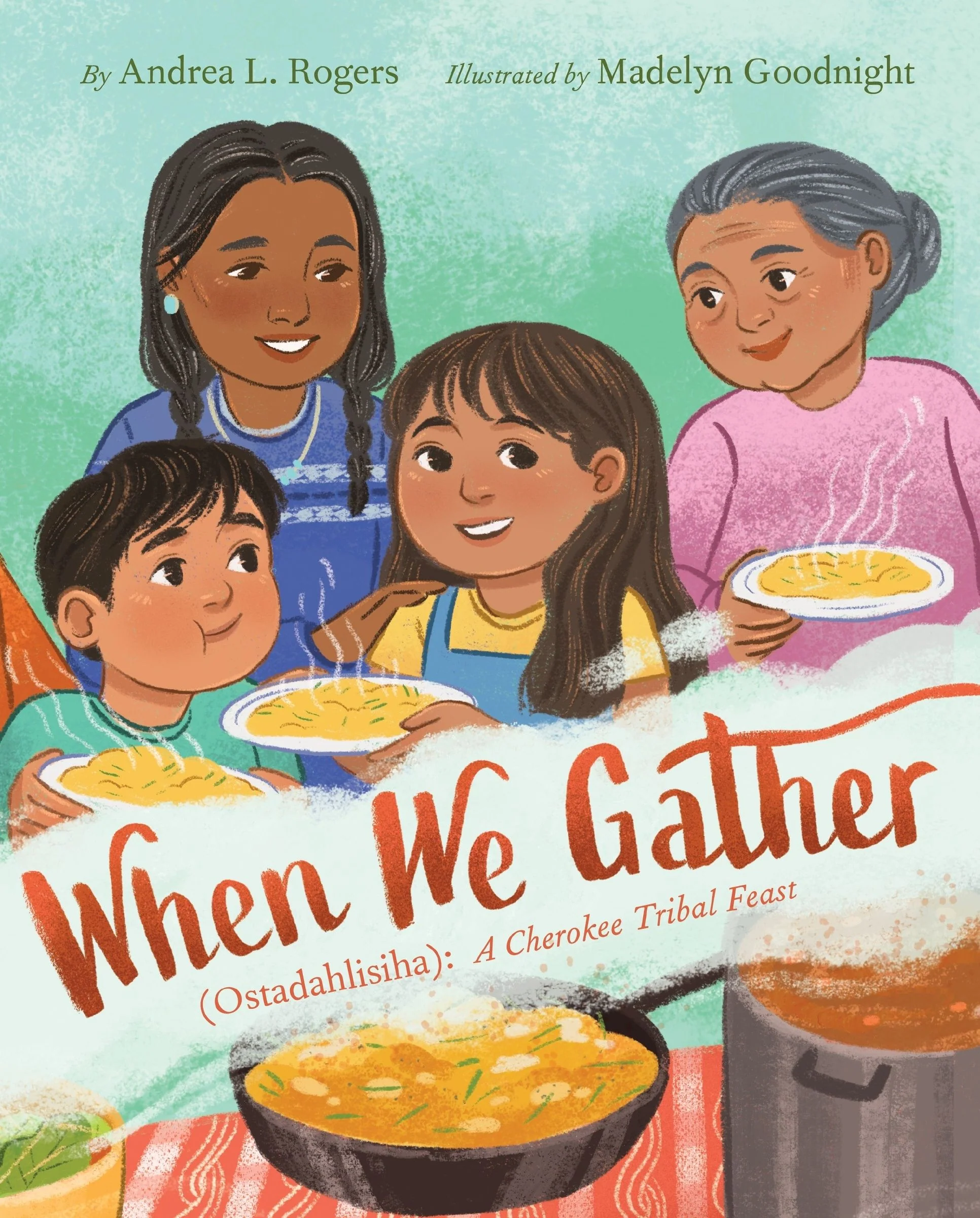 When We Gather (Ostadahlisiha): A Cherokee Tribal Feast - Image 2