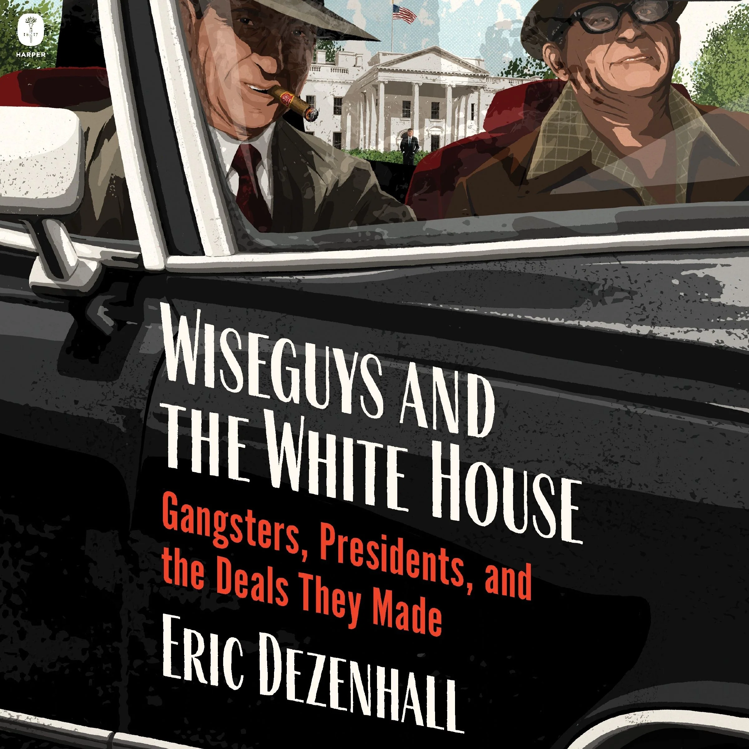 Wiseguys and the White House - Image 4