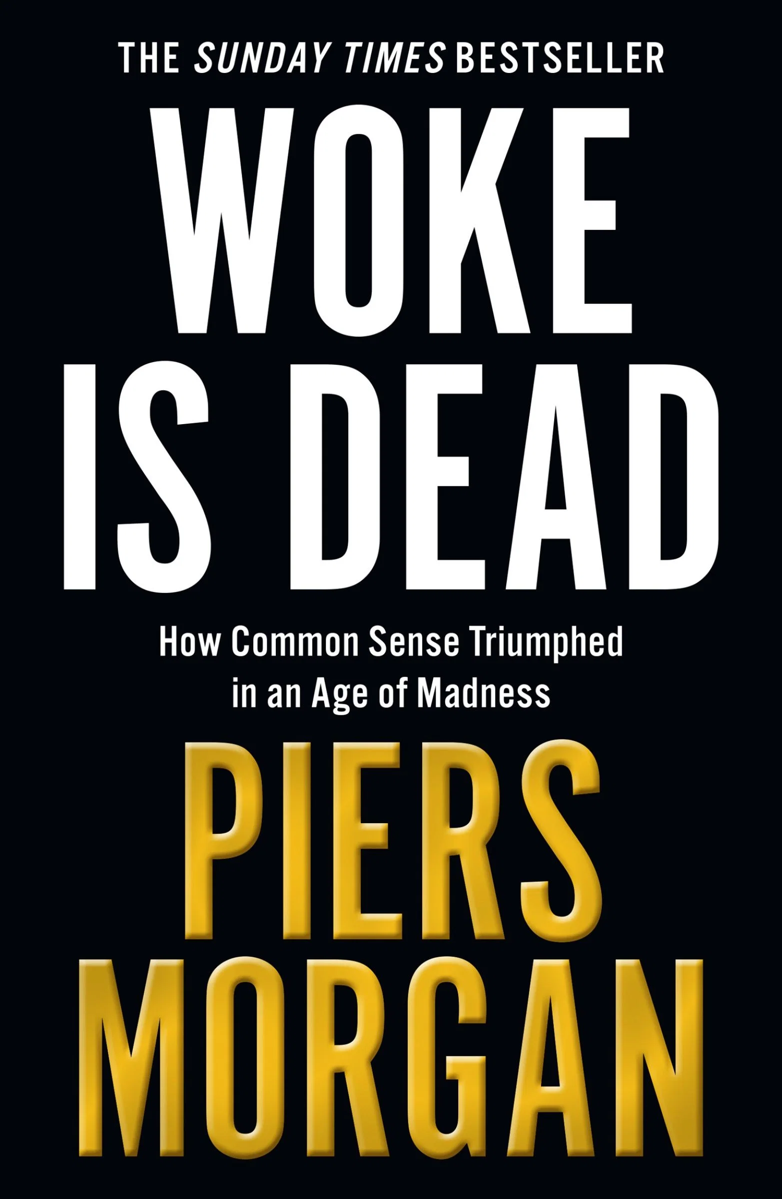 Woke Is Dead: How common sense triumphed in an age of total madness - Image 5
