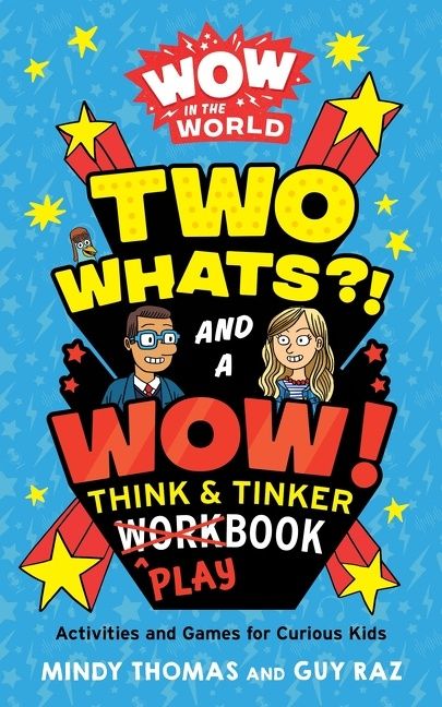 Wow in the World: Two Whats?! and a Wow! Think & Tinker Playbook - Image 2